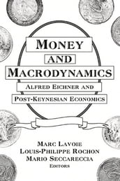 Money and Macrodynamics
