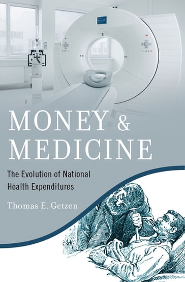 Money and Medicine - Thomas E. Getzen