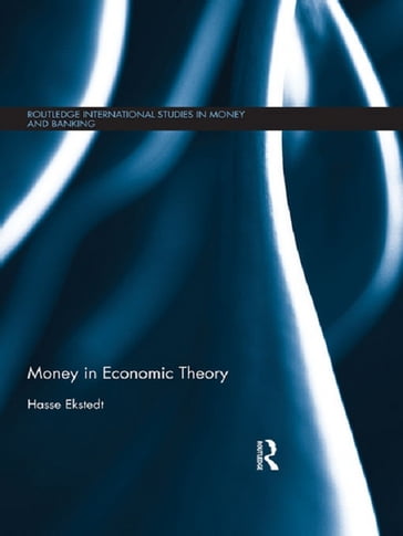 Money in Economic Theory - Hasse Ekstedt