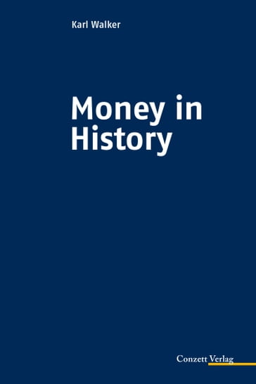 Money in History - Karl Walker