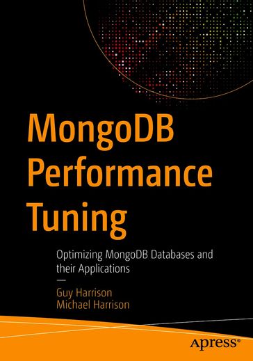 MongoDB Performance Tuning - Guy Harrison - Michael Harrison