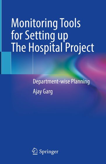 Monitoring Tools for Setting up The Hospital Project - Ajay Garg