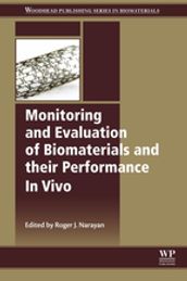 Monitoring and Evaluation of Biomaterials and their Performance In Vivo