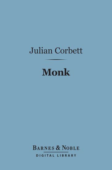 Monk (Barnes & Noble Digital Library) - Julian S. Corbett