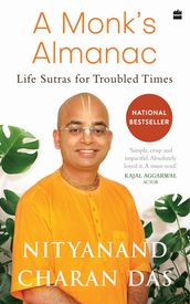 A Monk s Almanac - Sutras for Navigating Life s Most Pressing Issues