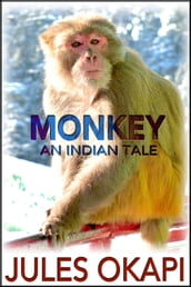 Monkey: An Indian Tale