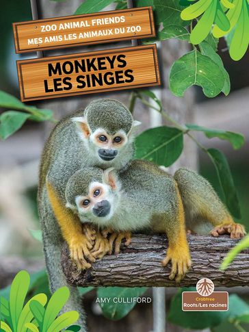 Monkeys (Les singes) Bilingual Eng/Fre - Amy Culliford