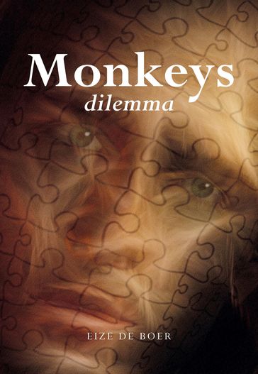 Monkeys dilemma - Eize de Boer