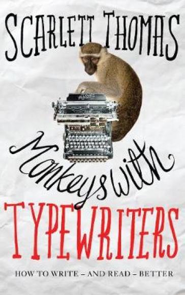 Monkeys with Typewriters - Scarlett Thomas