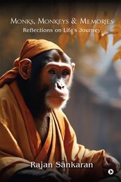 Monks, Monkeys & Memories