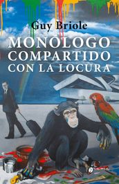 Monólogo compartido con la locura