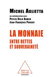 La Monnaie entre dettes et souveraineté