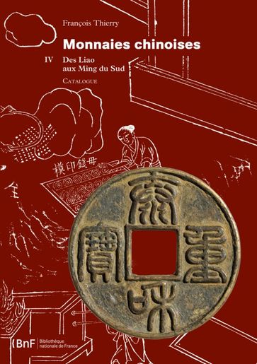 Monnaies chinoises. TomeIV - François THIERRY
