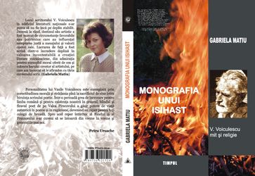 Monografia unui isihast: Vasile Voiculescu, mit si religie - Gabriela Matiu