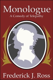 Monologue: A Comedy of Telepathy
