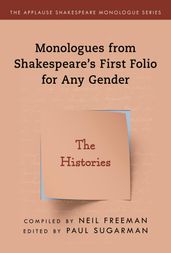 Monologues from Shakespeare s First Folio for Any Gender