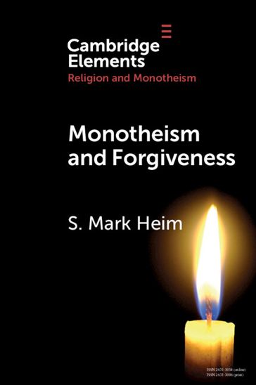 Monotheism and Forgiveness - S. Mark Heim