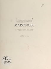 Monseigneur Maisonobe, évêque de Belley, 1882-1954