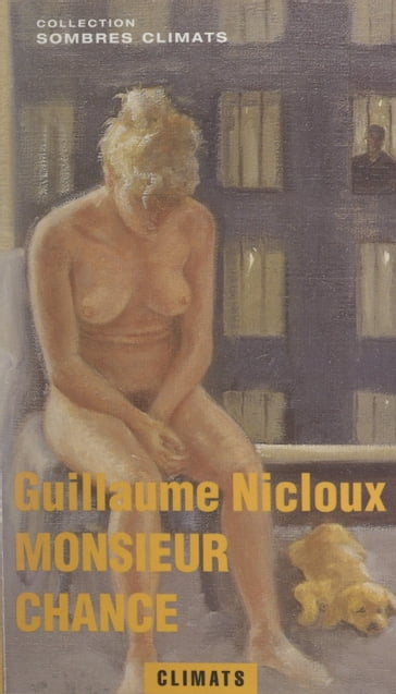 Monsieur Chance - Guillaume Nicloux