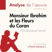 Monsieur Ibrahim et les Fleurs du Coran d Éric-Emmanuel Schmitt (Analyse de l oeuvre)