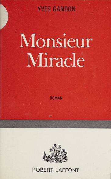 Monsieur Miracle - Yves Gandon