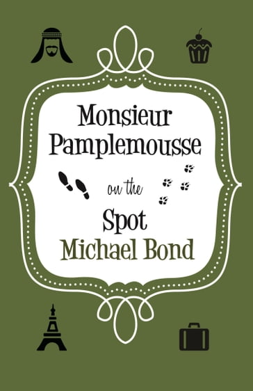 Monsieur Pamplemousse On the Spot - Michael Bond