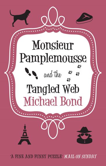 Monsieur Pamplemousse & the Tangled Web - Michael Bond