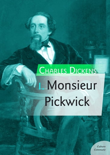 Monsieur Pickwick - Charles Dickens