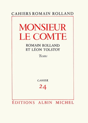 Monsieur le comte - Romain Rolland et Léon Tolstoï - Romain Rolland