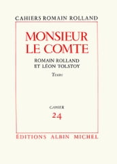 Monsieur le comte - Romain Rolland et Léon Tolstoï