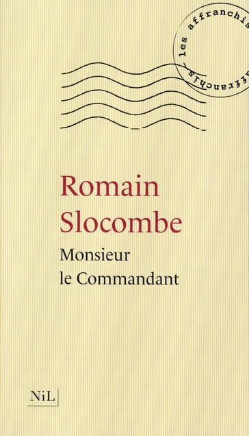 Monsieur le commandant - Romain Slocombe