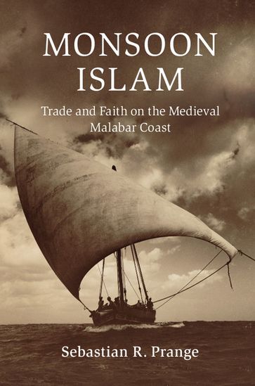 Monsoon Islam - Sebastian R. Prange