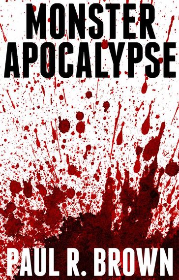 Monster Apocalypse - Paul R. Brown