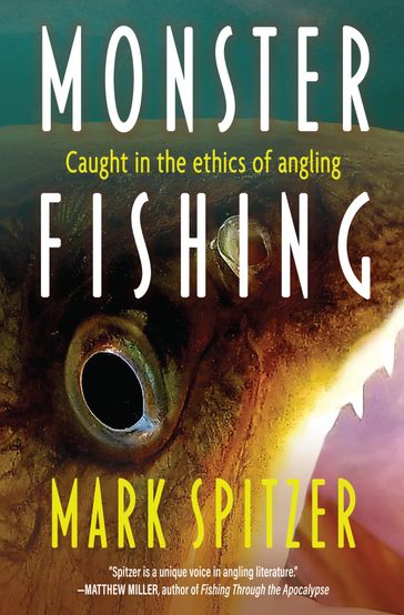 Monster Fishing - Mark Spitzer