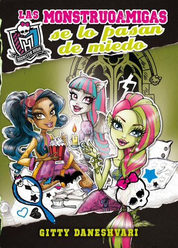 Monster High - Las monstruoamigas se lo pasan de miedo - Gitty Daneshvary