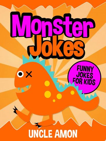 Monster Jokes: Funny Jokes for Kids - Uncle Amon