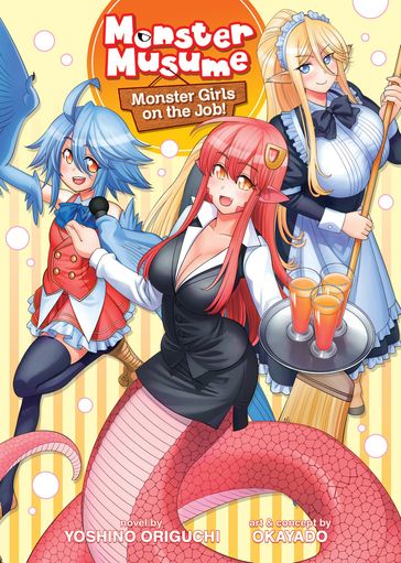 Monster Musume The Novel Monster Girls on the Job! (Light Novel) - Okayado - Yoshino Origuchi