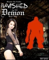 Monster Sex Erotica: Ravished by the Demon - Meng s Story