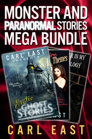 Monster and Paranormal Stories Mega Bundle - Carl East