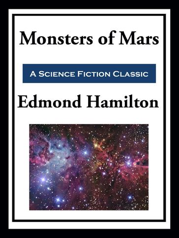 Monster of Mars - Edmond Hamilton