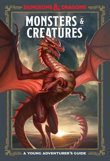 Monsters & Creatures (Dungeons & Dragons) - Andrew Wheeler - Jim Zub - Official Dungeons - Dragons Licensed - Stacy King