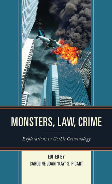 Monsters, Law, Crime - Barry Godfrey - Caroline Joan 