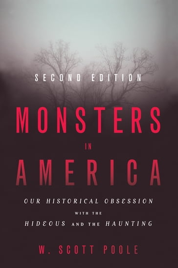 Monsters in America - W. Scott Poole