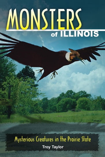 Monsters of Illinois - Troy Taylor