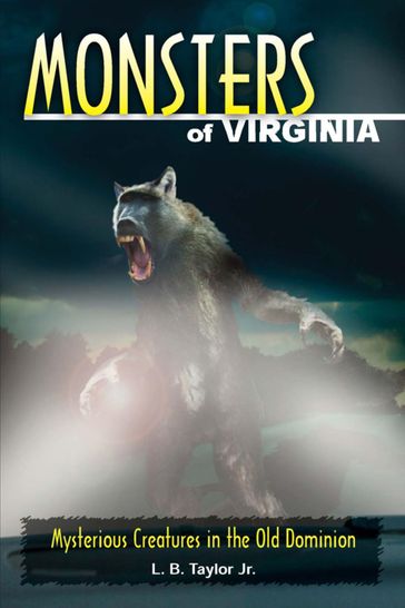 Monsters of Virginia - L. B. Taylor Jr.