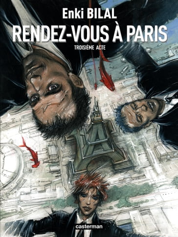 Monstre (Tome 3) - Rendez-vous à Paris - Enki Bilal