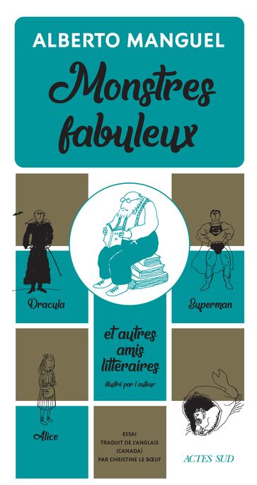 Monstres fabuleux - Alberto Manguel