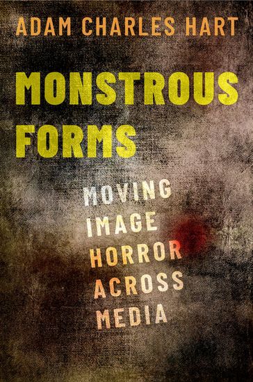 Monstrous Forms - Adam Charles Hart