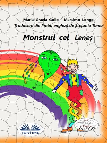 Monstrul Cel Lene - Massimo Longo - Maria Grazia Gullo