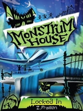 Monstrum House: Locked In